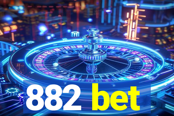 882 bet